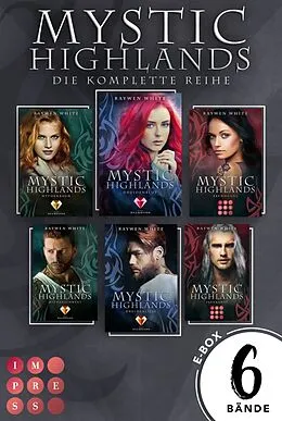 E-Book (epub) Mystic Highlands: Sammelband der knisternden Highland-Fantasy von Raywen White