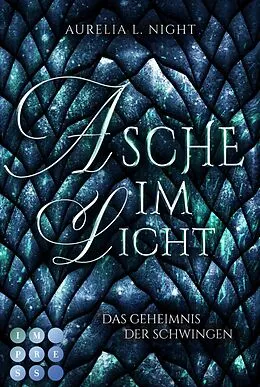 E-Book (epub) Asche im Licht (Das Geheimnis der Schwingen 2) von Aurelia L. Night