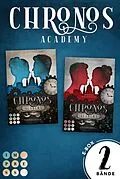 E-Book (epub) Chronos Academy: Sammelband der packend-romantischen Fantasy-Dilogie von Verena Bachmann