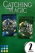 E-Book (epub) Catching Magic: Sammelband der packenden Urban Fantasy von Anna-Sophie Caspar