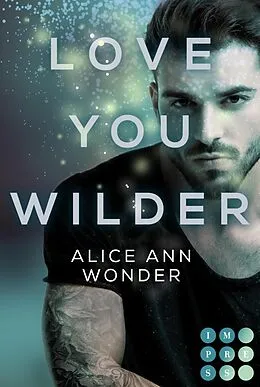E-Book (epub) Love You Wilder (Tough-Boys-Reihe 2) von Alice Ann Wonder