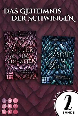 E-Book (epub) Das Geheimnis der Schwingen: Sammelband der packenden Romantasy-Buchreihe von Aurelia L. Night