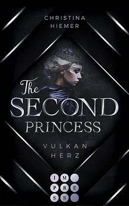 E-Book (epub) The Second Princess. Vulkanherz von Christina Hiemer