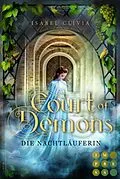 E-Book (epub) Court of Demons. Die Nachtläuferin von Isabel Clivia