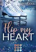 E-Book (epub) Flip my Heart von Liv Modes