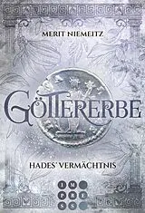 E-Book (epub) Göttererbe 2: Hades' Vermächtnis von Merit Niemeitz