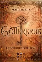 E-Book (epub) Göttererbe 3: Persephones Schicksal von Merit Niemeitz