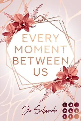 E-Book (epub) Every Moment Between Us von Jo Schneider