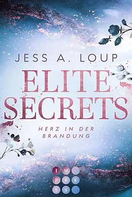 E-Book (epub) Elite Secrets. Herz in der Brandung von Jess A. Loup