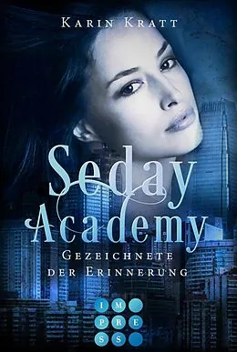 E-Book (epub) Gezeichnete der Erinnerung (Seday Academy 9) von Karin Kratt