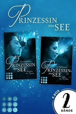 E-Book (epub) Prinzessin der See: Alle Bände der romantischen Fantasy-Buchserie in einem Bundle! von Lia Kathrina