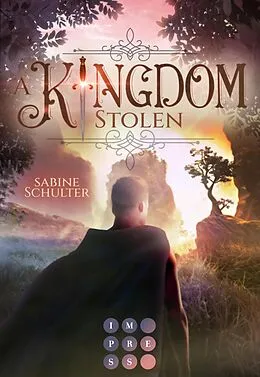 E-Book (epub) A Kingdom Stolen (Kampf um Mederia 5) von Sabine Schulter