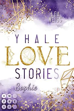 E-Book (epub) Yhale Love Stories 2: Sophie von Lea Weiss