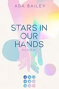 E-Book (epub) Stars in our Hands von Ada Bailey