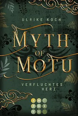E-Book (epub) Myth of Motu. Verfluchtes Herz von Ulrike Koch
