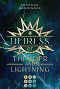 E-Book (epub) Heiress of Thunder and Lightning (Celestial Legacy 1) von Johanna Danninger