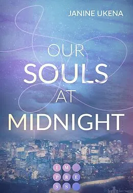 E-Book (epub) Our Souls at Midnight (Seoul Dreams 1) von Janine Ukena