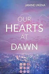 E-Book (epub) Our Hearts at Dawn (Seoul Dreams 2) von Janine Ukena