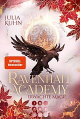 E-Book (epub) Ravenhall Academy 2: Erwachte Magie von Julia Kuhn