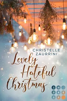 E-Book (epub) Lovely Hateful Christmas von Christelle Zaurrini