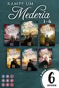 E-Book (epub) Kampf um Mederia: Sammelband der epischen Fantasysage (Band 1-6) von Sabine Schulter