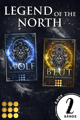 E-Book (epub) Legend of the North: Der Sammelband der romantischen Wolfsfantasy-Dilogie von Laura Nick