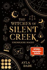 E-Book (epub) The Witches of Silent Creek 1: Unendliche Macht von Ayla Dade