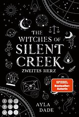 E-Book (epub) The Witches of Silent Creek 2: Zweites Herz von Ayla Dade