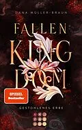 E-Book (epub) Fallen Kingdom 1: Gestohlenes Erbe von Dana Müller-Braun