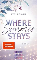 E-Book (epub) Where Summer Stays (Festival-Serie 1) von Ivy Leagh
