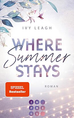 E-Book (epub) Where Summer Stays (Festival-Serie 1) von Ivy Leagh