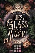 E-Book (epub) Lies of Glass and Magic von Francesca Peluso