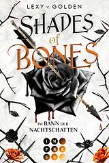 E-Book (epub) Shades of Bones. Im Bann der Nachtschatten (Scepter of Blood 2) von Lexy v. Golden