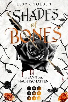E-Book (epub) Shades of Bones. Im Bann der Nachtschatten (Scepter of Blood 2) von Lexy v. Golden