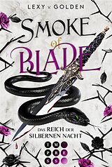 E-Book (epub) Smoke of Blade. Das Reich der silbernen Nacht (Scepter of Blood 3) von Lexy v. Golden
