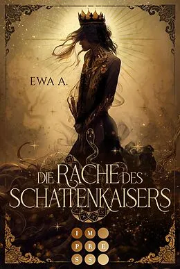 E-Book (epub) Die Rache des Schattenkaisers von Ewa A.