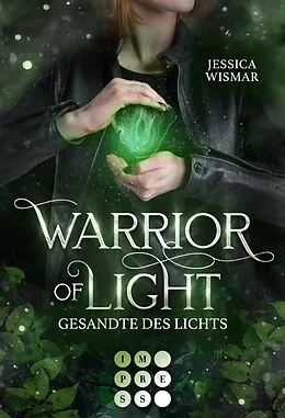 E-Book (epub) Warrior of Light 1: Gesandte des Lichts von Jessica Wismar