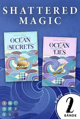 E-Book (epub) Shattered Magic: Sammelband der göttlich-romantischen Fantasy-Dilogie von Hanna Frost