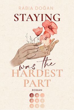 E-Book (epub) Staying Was The Hardest Part (Hardest Part 1) von Rabia Do?an