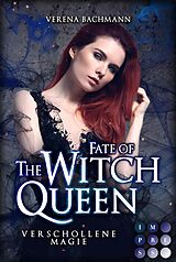 E-Book (epub) Fate of the Witch Queen. Verschollene Magie von Verena Bachmann