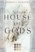 E-Book (epub) House of Gods von Rebecca Humpert