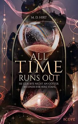 E-Book (epub) All Time Runs Out 1 von M. D. Hirt