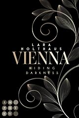 E-Book (epub) Vienna 2: Hiding Darkness von Lara Holthaus