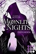 E-Book (epub) Moonlit Nights 1: Gefunden von Carina Mueller