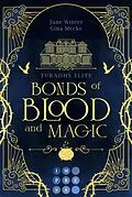 E-Book (epub) Bonds of Blood and Magic (Turadhs Elite 1) von Gina Mecke, June Winter