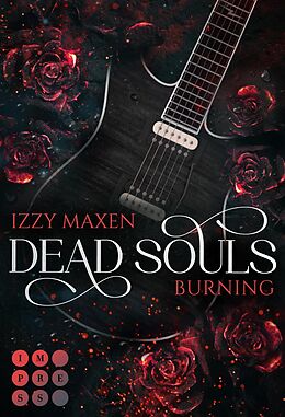 E-Book (epub) Dead Souls Burning (Dead Souls 1) von Izzy Maxen