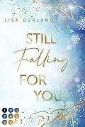 E-Book (epub) Still Falling For You von Lisa Gerland