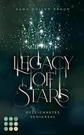 E-Book (epub) Legacy of Stars 1: Gezeichnetes Schicksal von Dana Müller-Braun