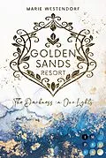 E-Book (epub) Golden Sands Resort 1: The Darkness in Our Lights von Marie Westendorf