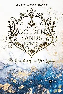 E-Book (epub) Golden Sands Resort 1: The Darkness in Our Lights von Marie Westendorf
